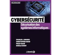 Cybersécurité: Sécurisation des systèmes informatiques