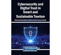 Cybersecurity and Digital Trust in Smart and Sustainable Tourism