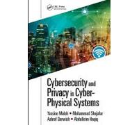 Cybersecurity And Privacy In Cyber Physical Systems