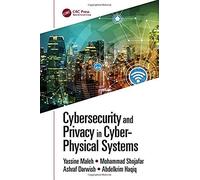 Cybersecurity And Privacy In Cyber Physical Systems