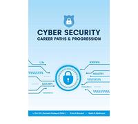CYBERSECURITY- CAREER PATHS ANDPROGRESSION