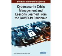 Cybersecurity Crisis Management And Lessons Learned From The Covid-19 Pandemic