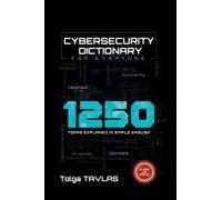Cybersecurity Dictionary For Everyone