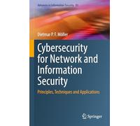 Cybersecurity for Network and Information Security: Principles, Techniques and Applications
