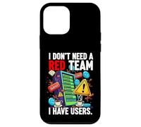 Cybersecurity Humor I Don't Need A Red Team Users Coque pour iPhone 12 Mini