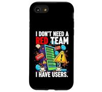 Cybersecurity Humor I Don't Need A Red Team Users Coque pour iPhone SE (2020) / 7/8