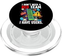 Cybersecurity Humor I Don't Need A Red Team Users PopSockets PopGrip pour MagSafe
