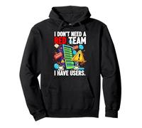 Cybersecurity Humor I Don't Need A Red Team Users Sweat à Capuche