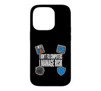 Cybersecurity I Don't Fix Computers I Manage Risk Coque pour iPhone 14 Pro