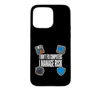 Cybersecurity I Don't Fix Computers I Manage Risk Coque pour iPhone 15 Pro Max