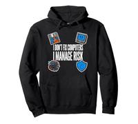 Cybersecurity I Don't Fix Computers I Manage Risk Sweat à Capuche