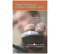 Cybersecurity Professional's Guide For The California Consumer Privacy Act (Ccpa)