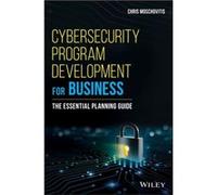 Cybersecurity Program Development for Business by Chris Moschovitis Chris Moschovitis (Auteur)