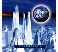 Cybertrip - Dance Opera Trip V.4 [Import]