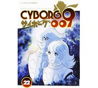 Cyborg 009 (Vol. 22)