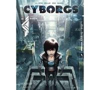 Cyborgs T01 Jean-Luc Istin (Auteur), Kael Ngu (Dessinateur), Benoît Dellac (Dessinateur), Florent Daniel (Coloriste)