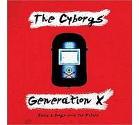 Cyborgs the - Generation X (Blues & Boogie from The Future) [Import]