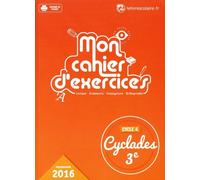 Français 3e Cyclades : Cahier d'exercices