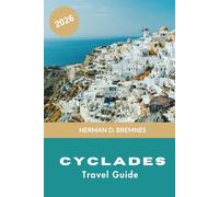 Cyclades Travel Guide 2026: Discover Whitewashed Villages, Aegean Beaches, Island Hopping, Local Cuisine, and Practical Tips for Your Greece Adventure