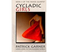 Cycladic Girls: Celebrities, Deities, Love and Power - Greek Gods in the Modern World