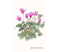 Cyclamen Notebook: Lined Notebook Journal Pages 6X9", Original Watercolour Flowers Painting Notebook.