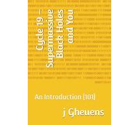 Cycle 19 - Supermassive Black Holes and You: An Introduction (101)