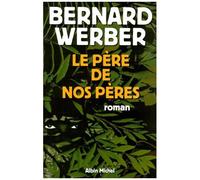 Cycle Aventuriers De La Science - Tome 1 - Le Père De Nos Pères