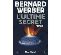 Cycle Aventuriers De La Science - Tome 2 - L'ultime Secret
