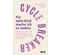 Cycle Breaker: Für Mein Kind Mache Ich Es Anders