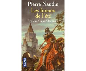 Cycle de Gui de Clairbois, tome 1 : Les fureurs de l'été