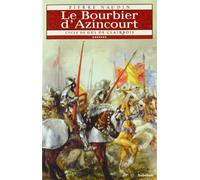 Cycle De Gui De Clairbois, Tome 7 : Le Bourbier D'azincourt