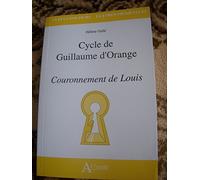 Cycle de Guillaume d'Orange - Couronnement de Louis