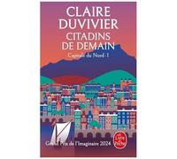 Cycle De La Tour De Garde - Capitale Du Nord - Tome 1 - Citadins De Demain