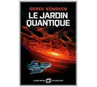 Cycle De L'évolution Quantique - Tome 2 - Le Jardin Quantique