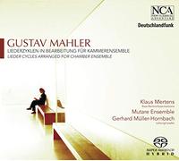 Gustav Mahler – Cycle de lieder arrangés pour un ensemble de chambre