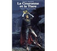 Cycle De Tristan De Castelreng Tome 3 - La Couronne Et La Tiare