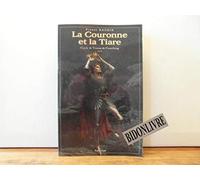 Cycle de Tristan de Castelreng, tome 3 : La Couronne et la tiare