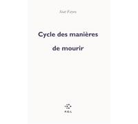 Cycle des manières de mourir - Aiat Fayez - P.o.l. - broché - Roman