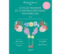Cycle féminin et contraceptions naturelles Audrey Guillemaud (Auteur)