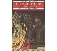 Cycle Gui de Clairbois T4 Le Bâtard de Clairbois