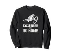 Cycle Hard Or go Home vélo en Saut VTT Sweatshirt