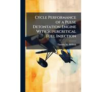 Cycle Performance of a Pulse Detontation Engine With Supercritical Fuel Injection