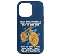 Cycle Sport Yep I Rode 100 Miles Funny Sarcasm Citation Cycliste Coque pour iPhone 13 Pro
