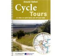Cycle Tours Around Oxford: 20 Rides On Quiet Lanes And Off-Road Trails (Paperback) Nick Cotton, (Auteur)