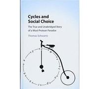 Cycles and Social Choice: The True and Unabridged Story of a Most Protean Paradox - [Version Originale] Inconnu (Auteur)