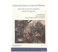 Cycles De La Nature, Cycles De L'histoire - De La Découverte Des Météores À La Fin De L'âge D'or