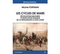 Cycles de mars - revolutions militaires et edification etatique de la renaissance a nos jours (l Michel Fortmann (Auteur)