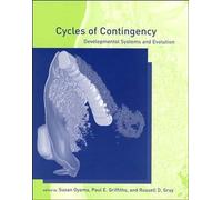 Cycles of Contingency: Developmental Systems and Evolution
