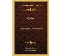 Cycles: The Science Of Prediction