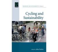 Cycling and Sustainability John Parkin, Stephen Ison, Jon Shaw, (Auteur)